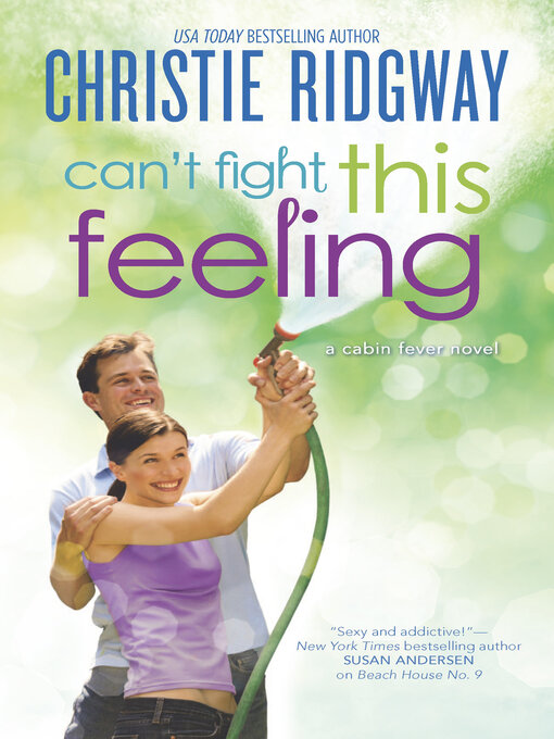 Title details for Can't Fight This Feeling by Christie  Ridgway - Available